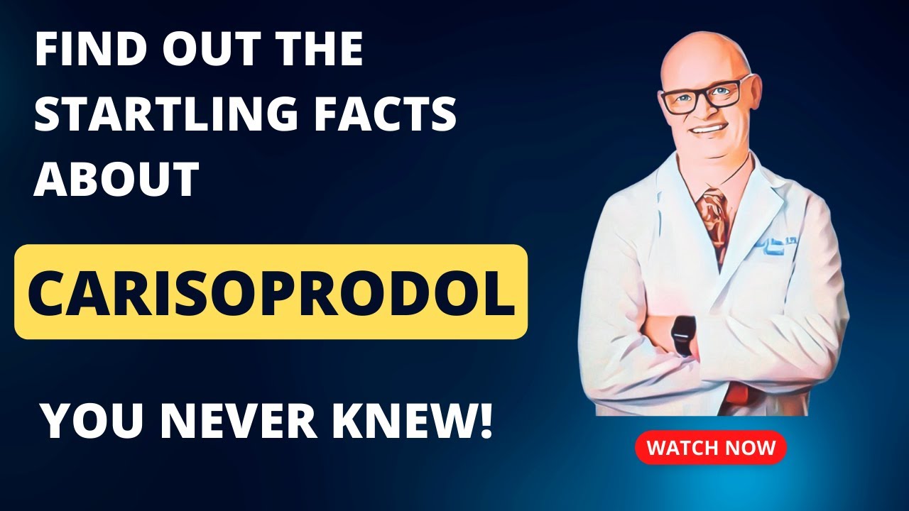 Find Out the Startling Facts About Carisoprodol You Never Knew!