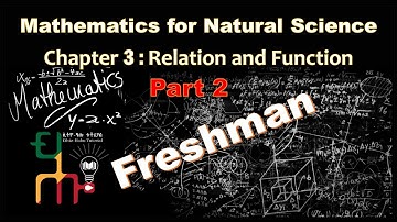 Mathematics Chapter 3 | Part 2: Function and Relation Tutorial | Freshman