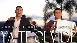 Ya Te Olvidé - Cristian Torres Lukas Bonilla