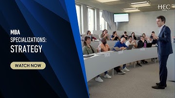 HEC Paris MBA Specializations: Strategy