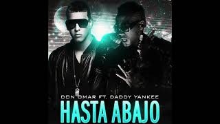 Hasta Abajo Remix - Don Omar Ft. Daddy Yankee (Oficial Audio)