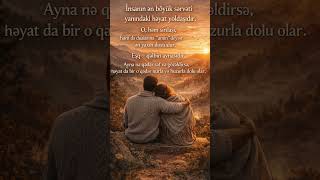 İnsanın Ən Böyük Sərvəti Yanındakı Eşdir! ❤️#Evlilik #Aşk #Dua #HəyatYoldaşı #Sirdaş #GönlünAynası‎