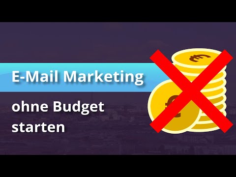 Wie starte ich mit E-Mail-Marketing, wenn ich kein Budget habe?