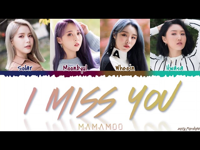 MAMAMOO - 'I MISS YOU' (Dr. Romantic 2 OST Part.6) Lyrics [Color Coded_Han_Rom_Eng] class=