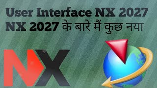 NX User Interface | NX Toolbar Color Settings | NX New Update | More About Design