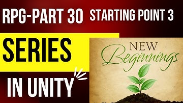 Unity Multiplayer RPG series part 30 - Starting point 3