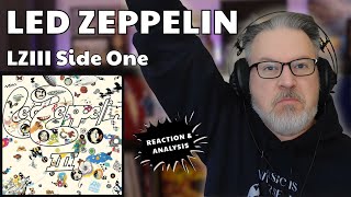 LED ZEPPELIN III : SIDE ONE Reaction/Analysis | Feat: Immigrant Song \u0026 Since I've Been Loving You