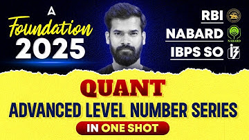 🔢 RBI, NABARD & IBPS SO | Quant Advanced Level Number Series in One Shot | By Rahul Meena 🚀