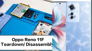 #OPPO Reno 11F | Teardown/Disassembly & Assemble