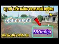 626/ ĐẤT XÀO+VIEW ĐẸP VỊ TRÍ TIỀM NĂNG GIÁ RẺ MT ĐƯỜNG 50M RỘNG RÃI GOI EM NHANH SO SAN