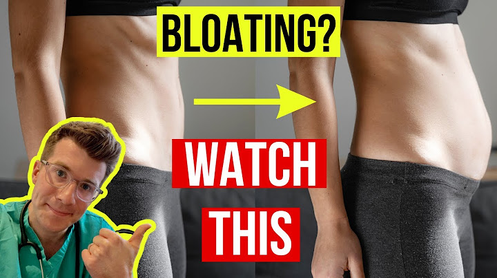 Doctor explains BLOATING, including causes, treatment and when to see your doctor.