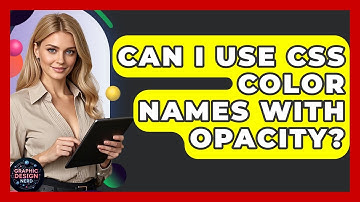 Can I Use CSS Color Names With Opacity? - Graphic Design Nerd