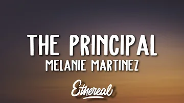 Melanie Martinez - The Principal (Lyrics)