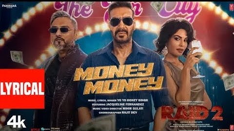 MONEY MONEY (Full Video): Yo Yo Honey Singh, Ajay Devgn, Jacqueline F, Riteish D | Bhushan K |RAID 2