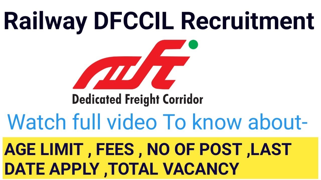 RAILWAY DFCCIL 2021 RECRUITMENT APPROX -1074 POST | DFCCIL OFFICIAL NOTIFICATION