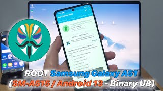 Root Samsung Galaxy A51 sma515  Android 13  Binary U8