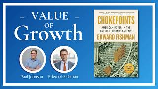 Details Edward Fishman - Chokepoints: American Power in the Age of Economic Warfare | Value of Growth Guide