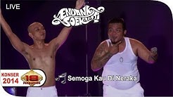 Live Konser ~ ENDANK SOEKAMTI - Semoga Kau Di Neraka @SEMARANG 21 SEP 2014  - Durasi: 3:22. 