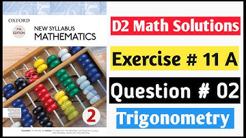Exercise 11b  Question no 2  D2 Math  Oxford New Syllabus Mathematics ||Chapter 11| Book 2 Solutions