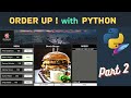Python Tkinter Project - Restaurant Order system - Functionality Part2