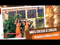 Meu Deus é Deus - Madalena e Mônica Levitas