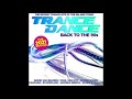 Trance Dance - Back to The 90s The 2021 Edition CD1