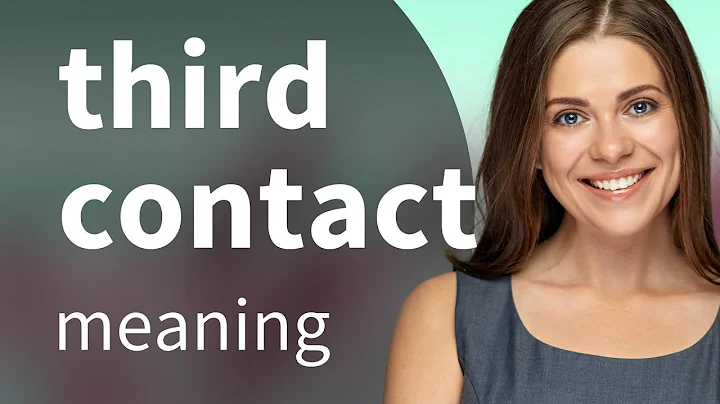 Understanding "Third Contact": A Guide to English Phrases