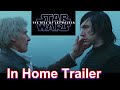 Star Wars The Rise Of Skywalker Official In Home Trailer !
