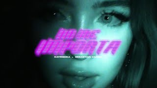 Sebastian Vacoul - No Me Importa (ft.Katrishka)