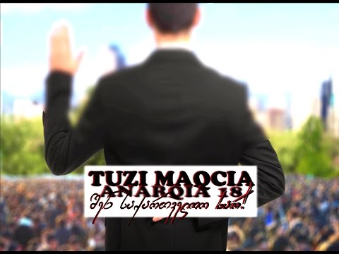 ტუზი მაქცია - შენ საქართველო ხარ! (ft ანარქია მეთვრამეტე)