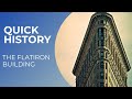 Quick History: Flatiron Building