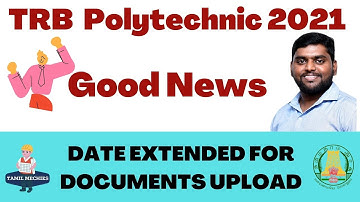 TRB Polytechnic 2021 | Good News 😀😀😀 | Additional Document Upload Date Extended Official News 📣📣