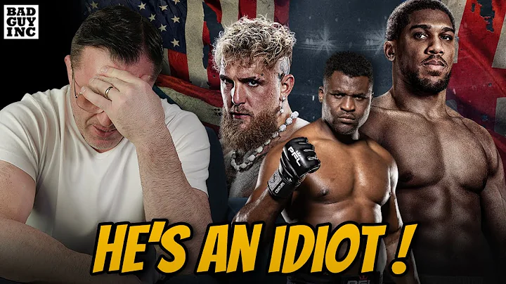 Even Anthony Joshua Thinks Ngannou Should Have Fought Jake Paul