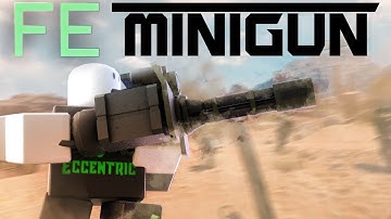 Roblox Fe Exploit Showcase Episode#57/Fe Flinging Minigun