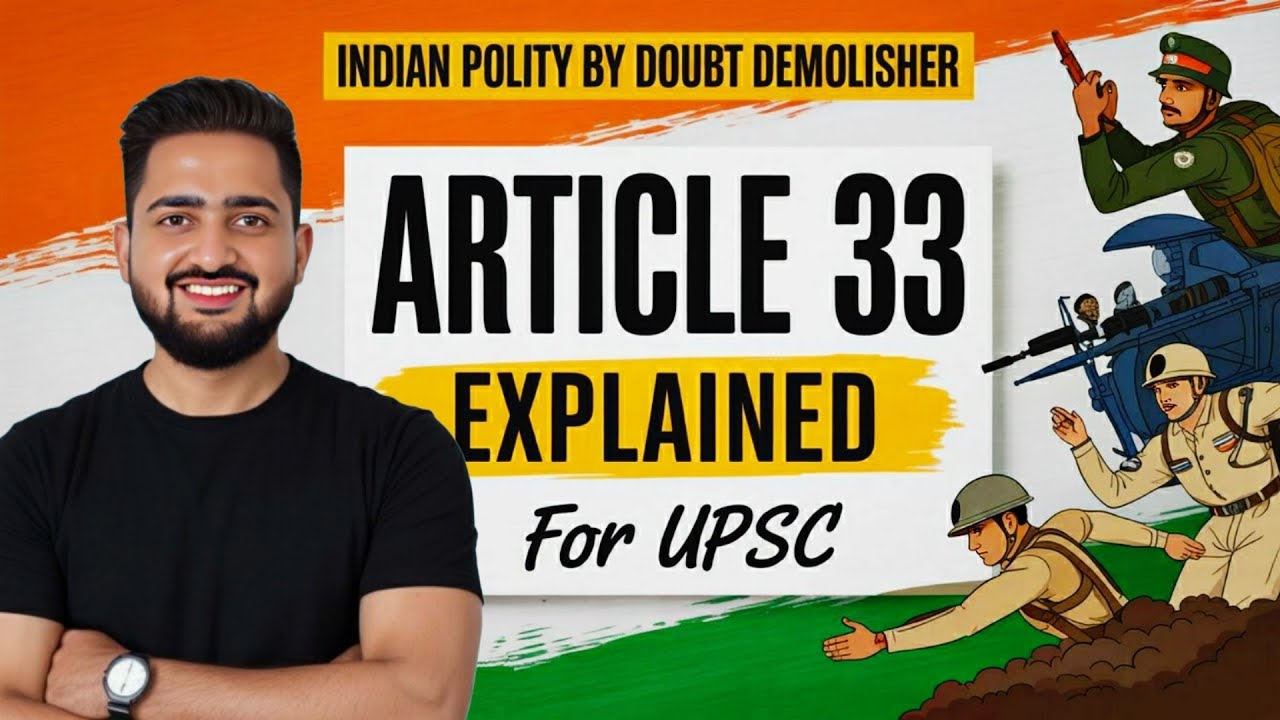 Article 33 | Explained | Why Armed Forces Have Restricted Fundamental ...