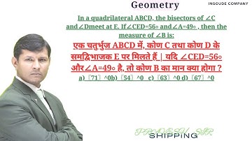 In a quadrilateral ABCD, the bisectors of ∠C and∠D meet at E.If∠CED=56∘ and∠A=49∘ , then the measure