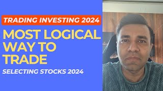 Most Logical Way To INVEST & TRADE In 2024 (Trading Portfolio 2024)