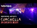 Bonus Content | Growing Artists | Coachella: 20 Years in the Desert