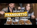 Desafio Franguetto!! Feat. Ivna Corbucci (~4kg, ~10.200kcal)