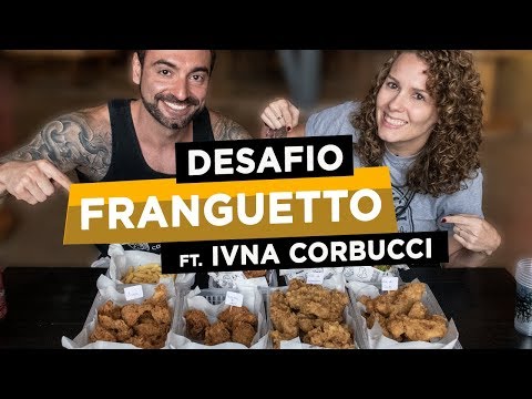 Desafio Franguetto!! Feat. Ivna Corbucci (~4kg, ~10.200kcal)