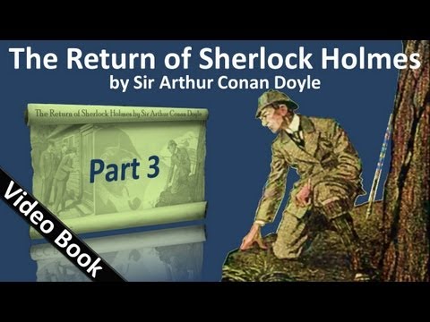 Part 3 - The Return of Sherlock Holmes Audiobook b...