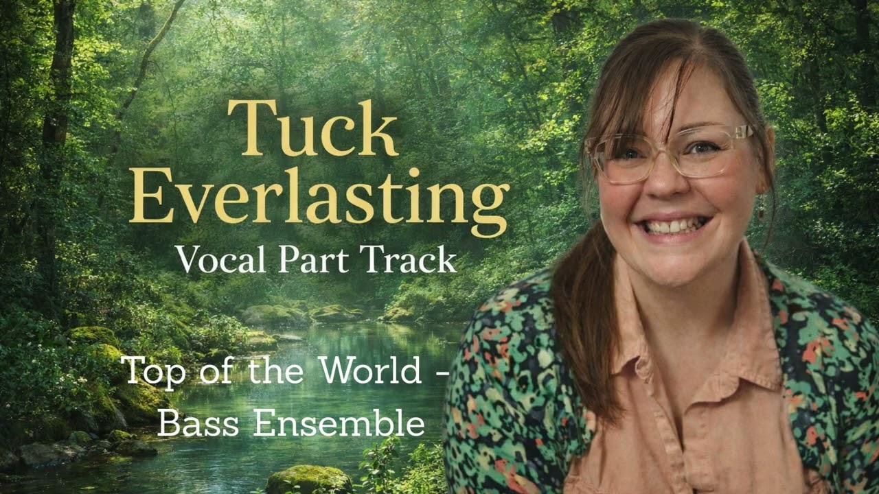 Top of the World  - Tuck Everlasting -  Bass Ensemble Part Track - Training/Teaching Video
