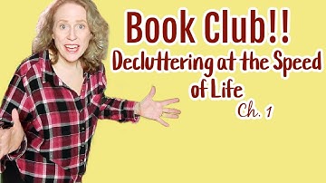 Decluttering at the Speed of Life Ch 1! My personal decluttering journey.