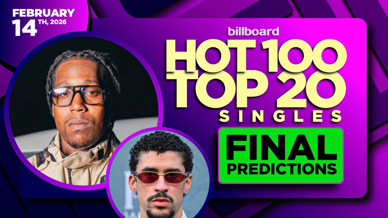 Final Predictions | Billboard Hot 100, Top 20 Singles | February 14th, 2026