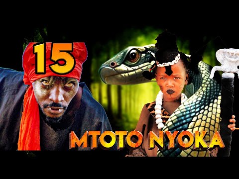 MTOTO NYOKA EPISODE ( FIFTEEN )