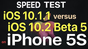 iPhone 5S : iOS 10.1.1 vs iOS 10.2 Beta 5 / Public Beta 5 Speed Test Build # 14C89
