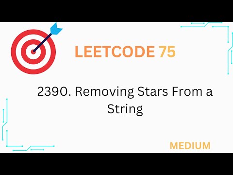 LC75 #24: 2390. Removing Stars From a String