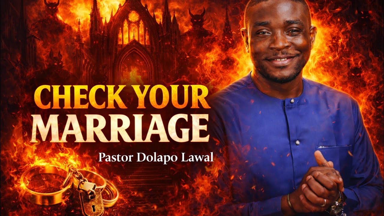 Hear This Before Getting Married - Pastor Dolapo Lawal 