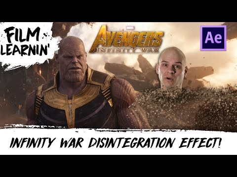 avengers:-infinity-war-disintegration-effect-tutorial!-|-film-learnin