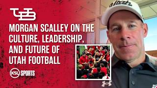 Morgan Scalley On The Culture, Leadership, And Future Of Utah Football